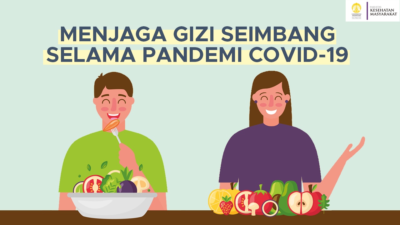 Menjaga Gizi Seimbang Selama Pandemi COVID-19